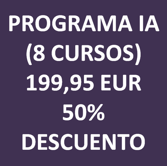 PROGRAMA IA (8 CURSOS)